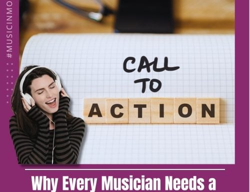 Why Every Musician Needs a “Call to Action” CTA
