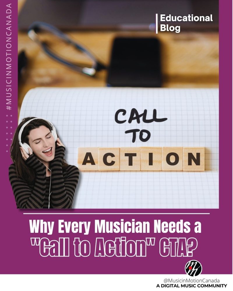 Why Every Musician Needs a “Call to Action” CTA In marketing, telling your followers what is next is called the “Call to Action” (CTA). If you aren’t using them, you’re leaving your career to chance.