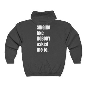 Singing like nobody asked me