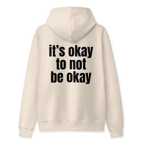 it's okay to not be okay hoodie