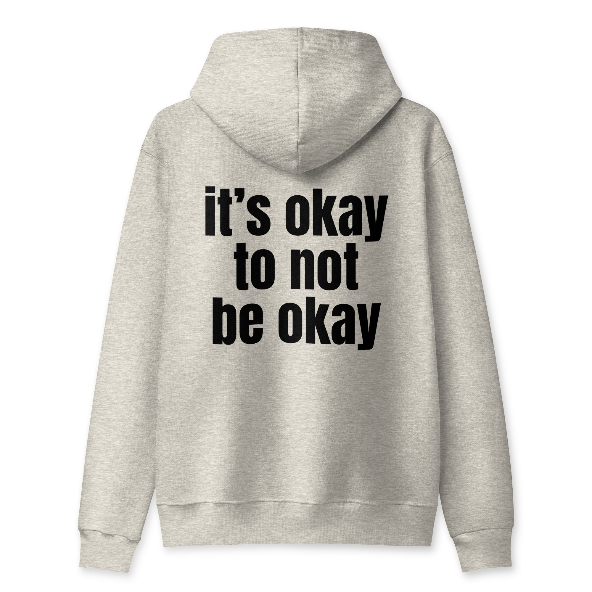 it's okay to not be okay - hoodie