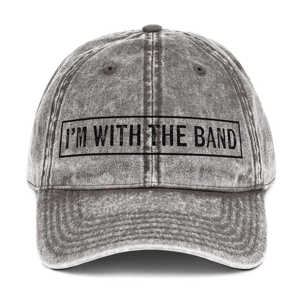 I'm with the Band - Vintage Cotton Cap